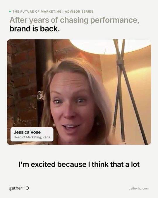 A frame from the Gather advisor film: Brand is back. Make it matter.