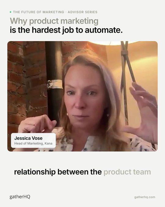 A frame from the Gather advisor film: Why product marketing is hard to automate.