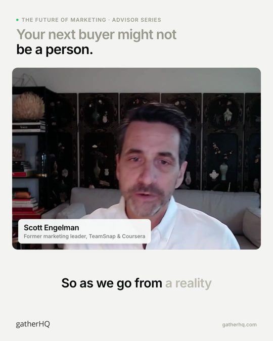 A frame from the Gather advisor film: Your next buyer might be a bot.